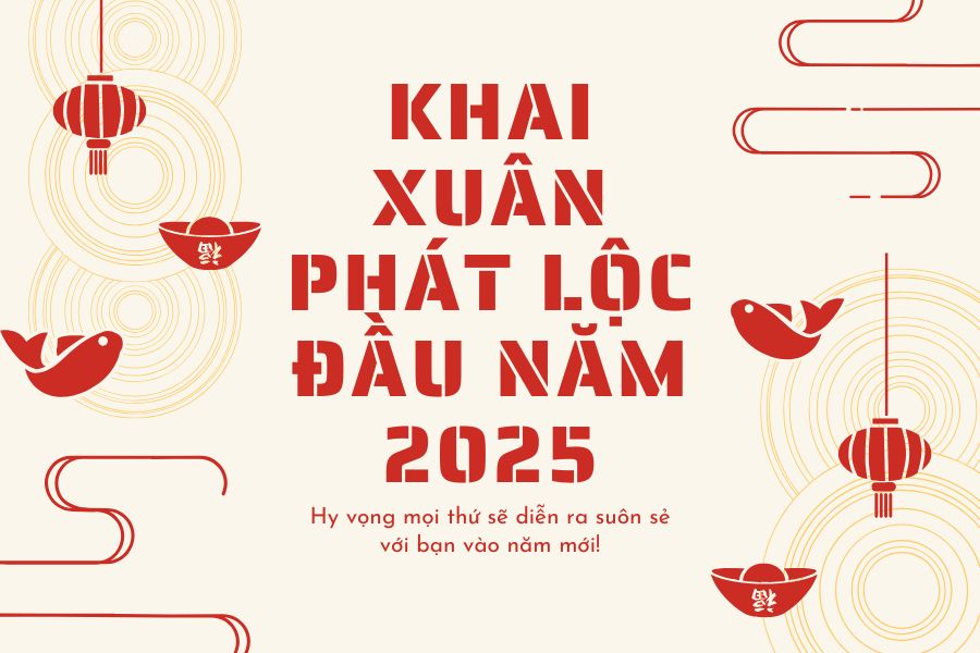 khai xuân phát lộc đầu năm 2025